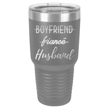 Boyfriend, Fiance, Husband Tumbler